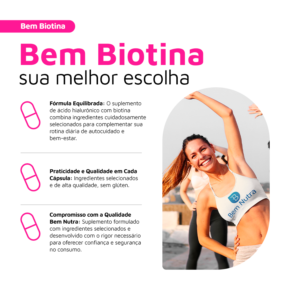 Bem Biotina com Ácido Hialurônico e Vitaminas